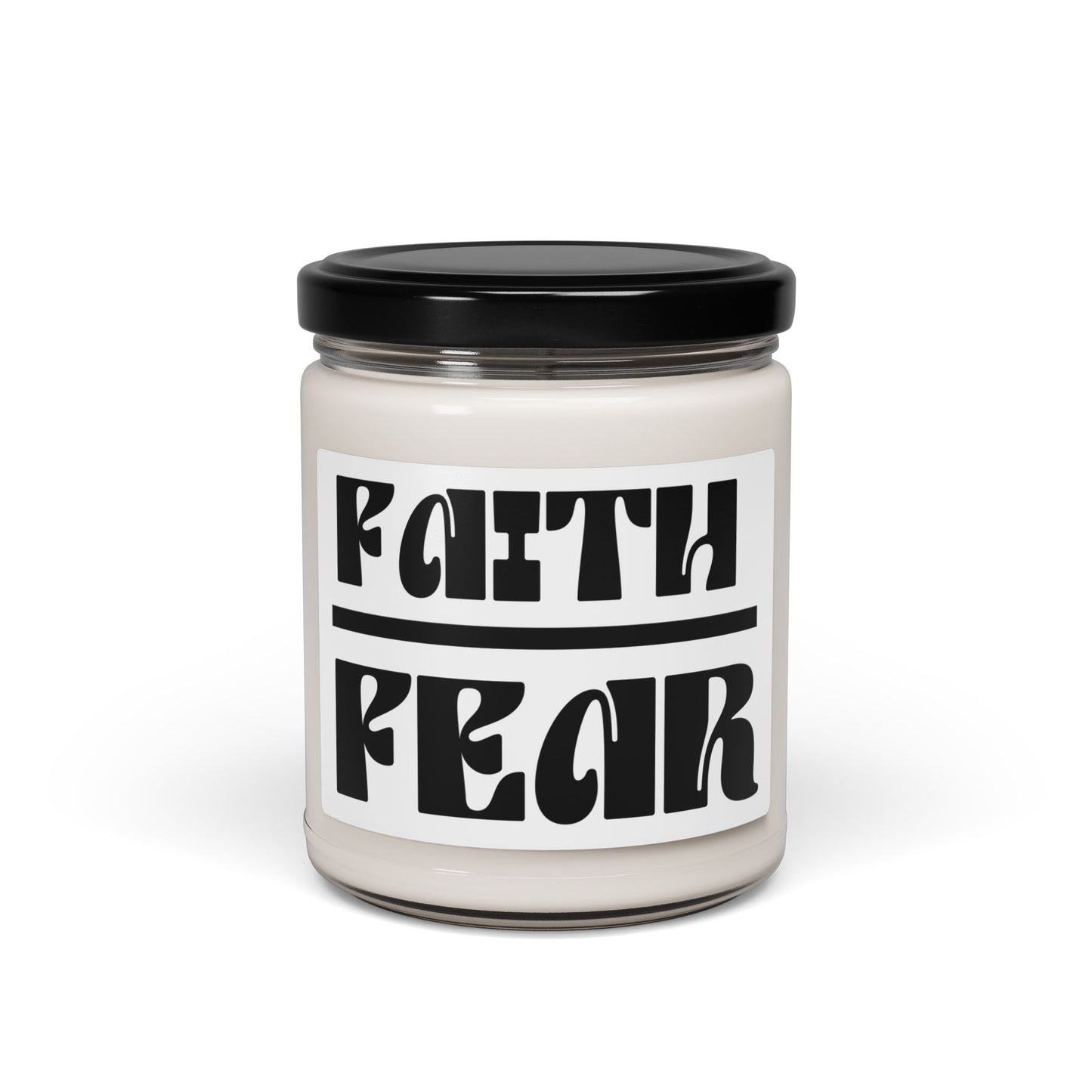 Faith Over Fear Scented Soy Candle