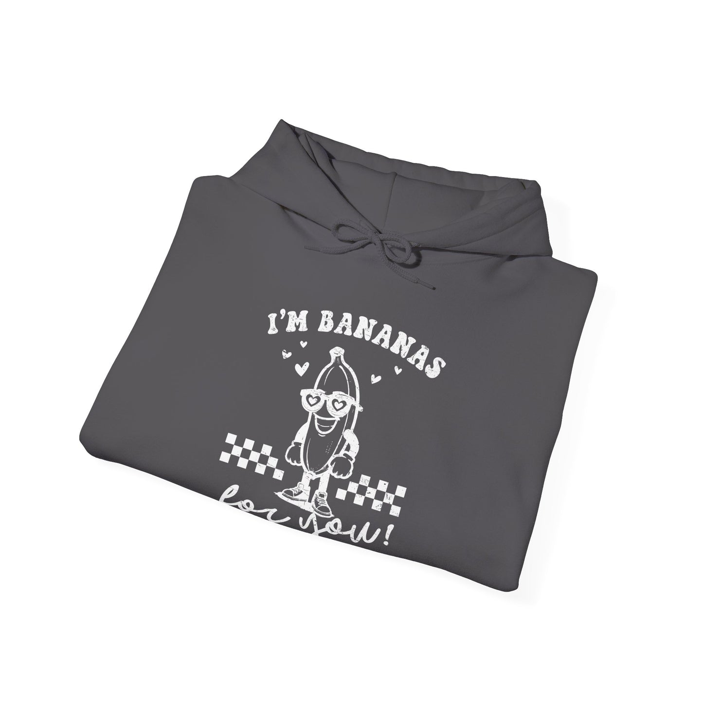 I'm Bananas For You Hoodie