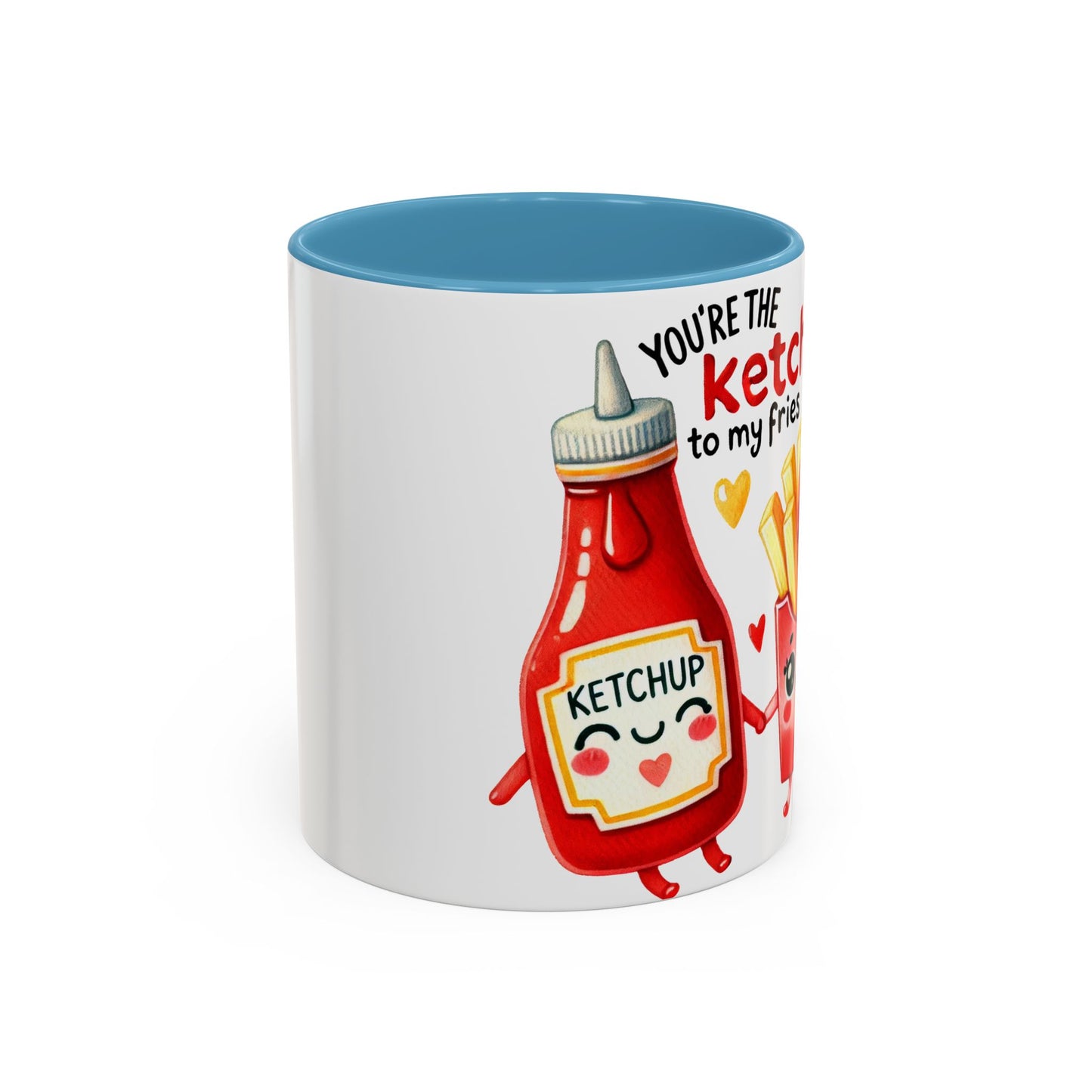Your're the Ketchup to My Fries Accent Coffee Mug