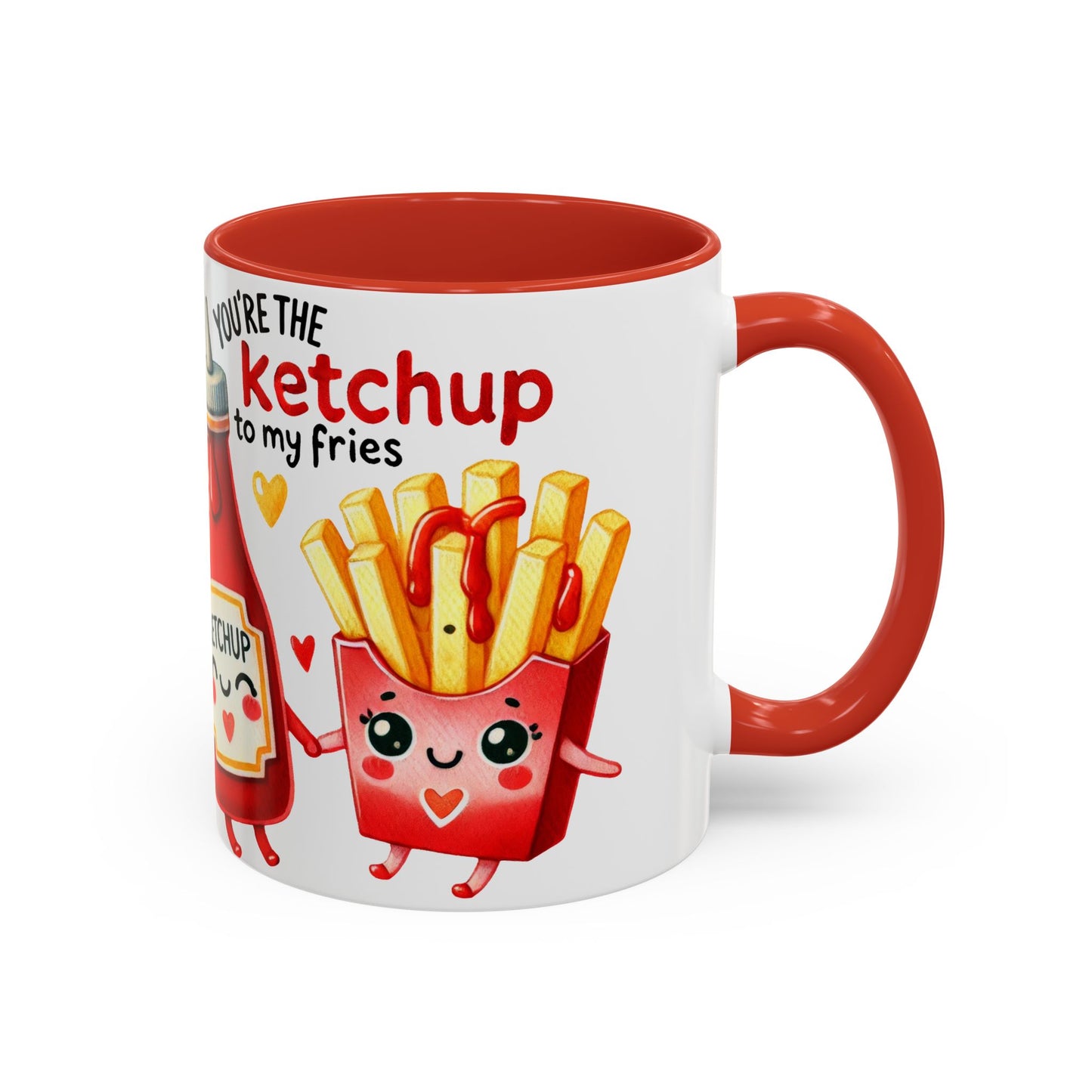 Your're the Ketchup to My Fries Accent Coffee Mug