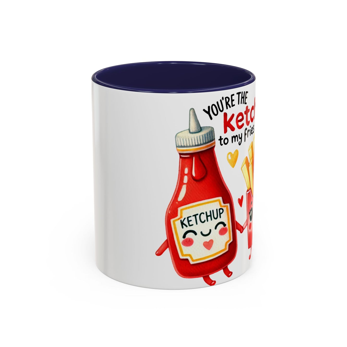 Your're the Ketchup to My Fries Accent Coffee Mug